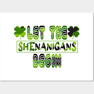 Let The Shenanigans Begin Posters and Art